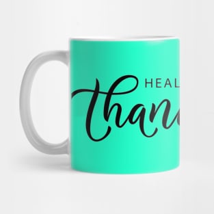 To All Healthcare Heroes Thank you Quote Artwork Mug